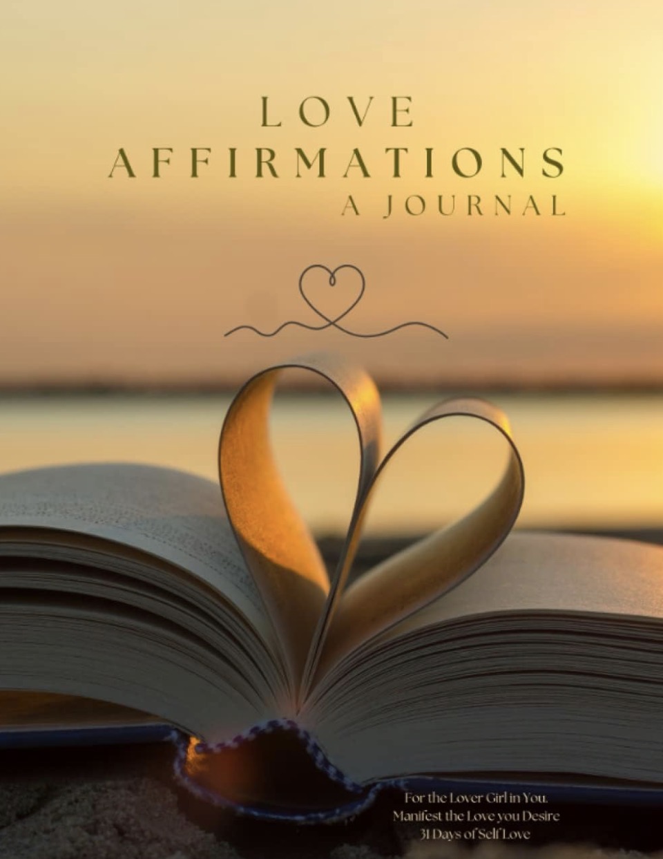 Love Affirmations — A Journal